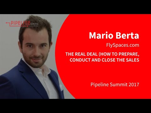 Pipeline Summit 2017 - Mario Berta (FlySpaces com): The real deal how to prepare, conduct and...
