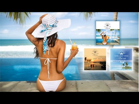 Chillout King Ibiza - The Relax Smoothie, 2016 (Continuous Mix) Chillout Lounge Del Mar