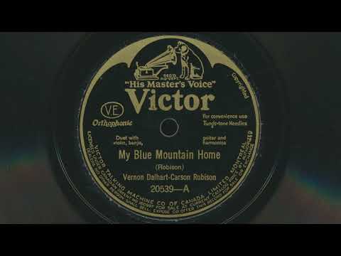 VERNON DALHART & CARSON ROBISON My Blue Mountain Home (1927) - 78 RPM Record
