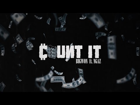 BIGWON Ft. NGAZ YB - COUNT IT (Prod.By Joee Chillin)