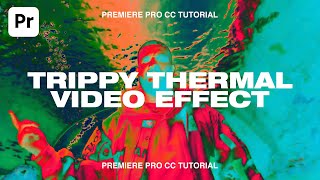 How to Create a THERMAL VIDEO EFFECT - Music Video