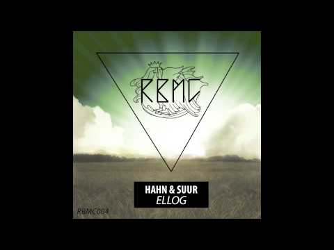 Hahn & Suur - Ellog (Original Mix) ***out on August 23rd with RBMC Music***