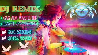 Download lagu DJ REMIX :: {'Siti Badriah _ Ghea Youbi'}_'Lagi Syantik _ Gak ada waktu beib mp3