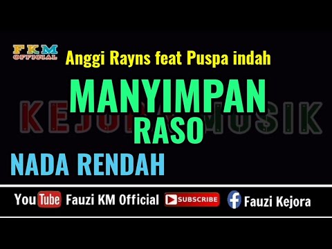 MANYIMPAN RASO - Anggi Rayns feat Puspa indah (Karaoke) NADA RENDAH