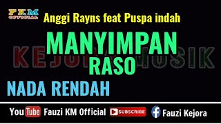 Download lagu MANYIMPAN RASO - Anggi Rayns feat Puspa indah (Karaoke) NADA RENDAH mp3