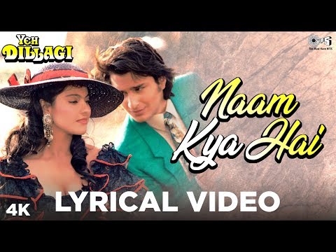 Naam Kya Hai Lyrical - Yeh Dillagi | Saif Ali Khan & Kajol | Lata Mangeshkar & Kumar Sanu