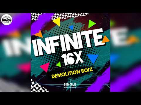 Demolition Boiz-Infinite 16X