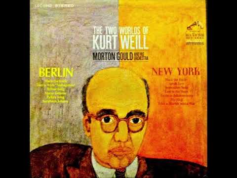 「クルト・ヴァイルの二つの世界～The two worlds of Kurt Weill」(1966) モートン・グールド楽団 Morton Gould and his orchestra