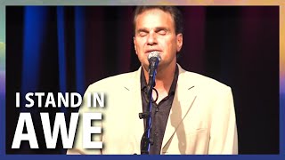 I Stand in Awe of You