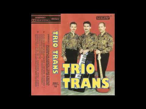 Trio Trans - Jedni na świecie mają pałace