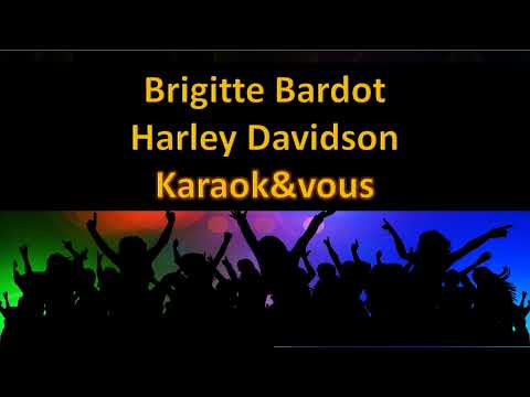 Karaoké Brigitte Bardot - Harley Davidson