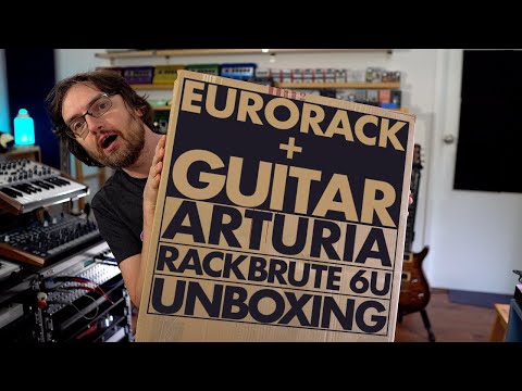 Guitar+Eurorack...Arturia Rack Brute Unboxing