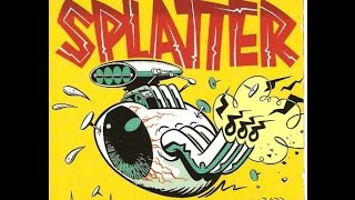 Splatter ....From Hell To Eternity