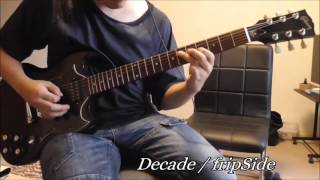 【fripSide】 Decadeギターソロ弾いてみた