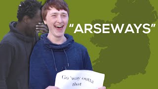 Irish People Try To Explain Irish Phrases