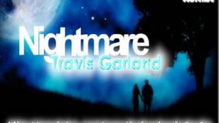 Travis Garland - Nightmare.