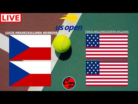 VENUS/SERENA WILLIAMS vs LUCIE HRADECKA/LINDA NOSKOVA US OPEN WOMEN'S DOUBLES LIVE GAME CAST & CHAT