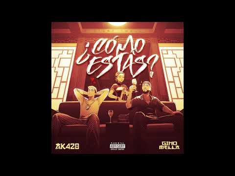 ¿CÓMO ESTÁS? - AK4:20 FT GINO MELLA [1 Hora]