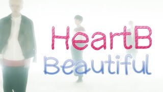 HeartB - Beautiful [Sub. Esp + Han + Rom]