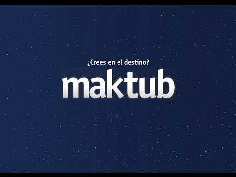Cambio de planes- Maktub (