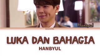 Download lagu Jang Han Byul (장한별) - 'Luka Dan Bahagia' Lyrics  (Eng/Malay/Han/가사) mp3