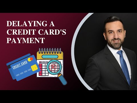 Delaying A Credit Card's Payment