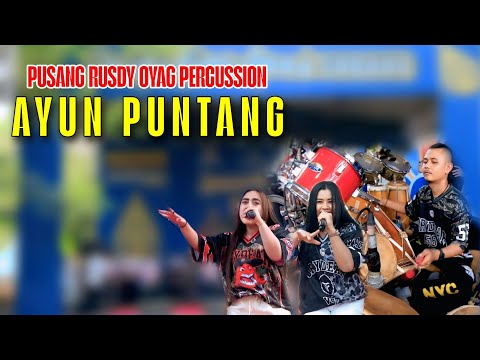 PUSANG RUSDY OYAG PERCUSSION - AYUN PUNTANG || LIVE  SESSION PRIKITIEW LAND