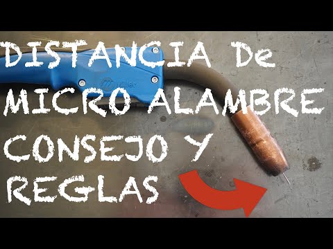 DISTANCIA ADECUADA de SALIDA de MICRO ALAMBRE