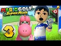 MARIO GOLF SUPER RUSH 3 The Rookie Course And The Qualifying Round
