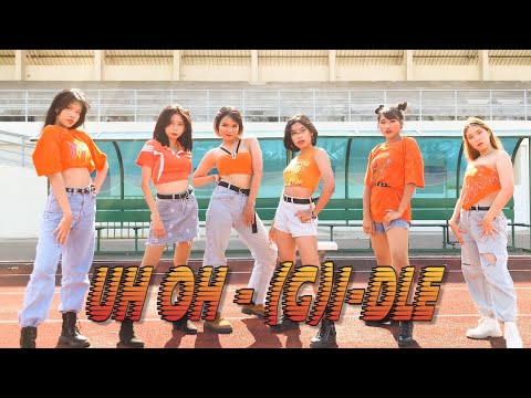 Uh oh - (G)I-DLE dance cover by Le LUXE