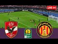 AL Ahly vs Esperance de Tunis LIVE. Final CAF Champion League 2024 Full Match -Simulation VideoGames