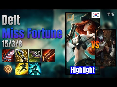 Deft Adc Miss Fortune vs Jhin lol KR solo rank Highlight 14.17