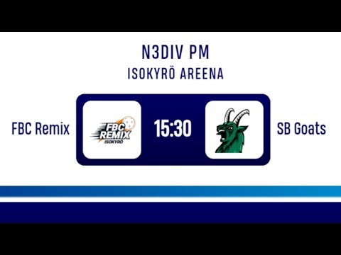 N3D PM FBC Remix - SB Goats 1530, 23.3.2025 Isokyrö Areena