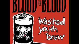 Blood For Blood - The strain
