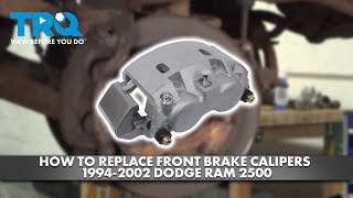How to Replace Front Brake Calipers 1994-2002 Dodge Ram 2500