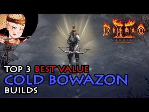 Top 3 Best Value Cold Bowazon Builds - Diablo 2 Resurrected