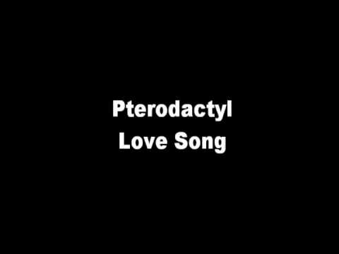 Pterodactyl Love Song