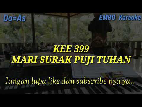 KEE 399 "MARI SURAK PUJI TUHAN" (Karaoke)