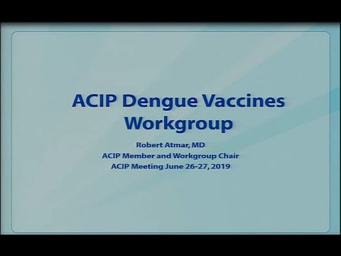 June 2019 ACIP Meeting - Dengue Vaccine