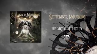 SEPTEMBER MOURNING - Heart Can Hold