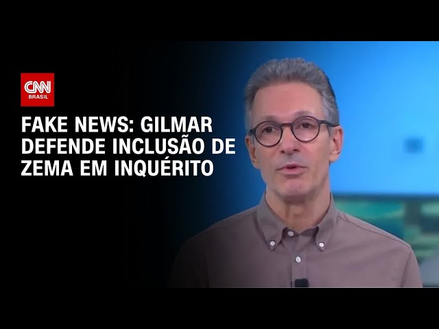 Gilmar defende inclusão de Zema em inquérito das fake news | BASTIDORES CNN