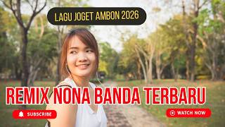 Download lagu LAGU JOGET AMBON TERBARU 2026 REMIX NONA BANDA mp3 Download lagu LAGU JOGET AMBON TERBARU 2026 REMIX NONA BANDA mp3