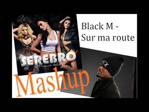 Serebro - Мало тебя & Black M - Sur ma route (Ruslan_A Voice Mix Mashup)