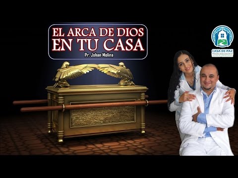 EL ARCA DE DIOS EN TU CASA