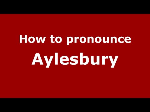 How to pronounce Aylesbury