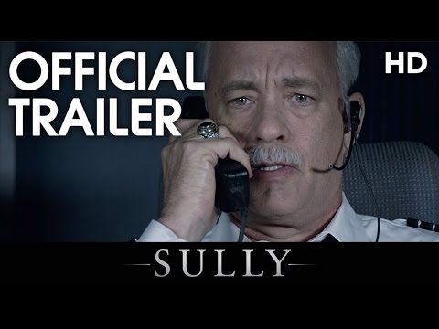 Sully (2016) Official Trailer [HD]