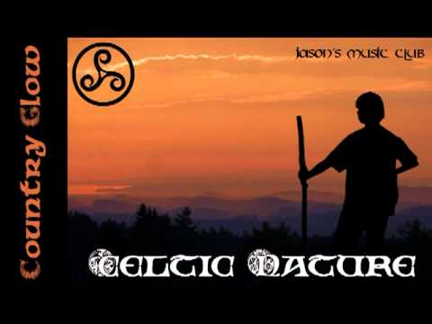 Relaxing Celtic Music - Country Glow