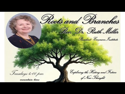 New Thought's Roots and Branches with Dr. Ruth Miller (Florence Scovel Shinn) 07/01/2025