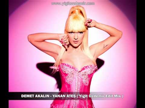 Demet Akalın - Yanan Ateş (Yiğit Özdemir Remix)