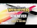 Forever In Your Mind Whenever From Best Friends Whenever Audio Only